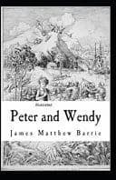 Peter Pan (Peter and Wendy) Illustrated