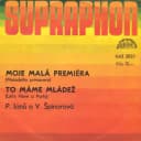 Moje Malá Premiéra (Maladetta Primavera) / To Máme Mládež (Let's Have A Party)