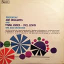 Presenting Joe Williams And Thad Jones • Mel Lewis, The Jazz Orchestra