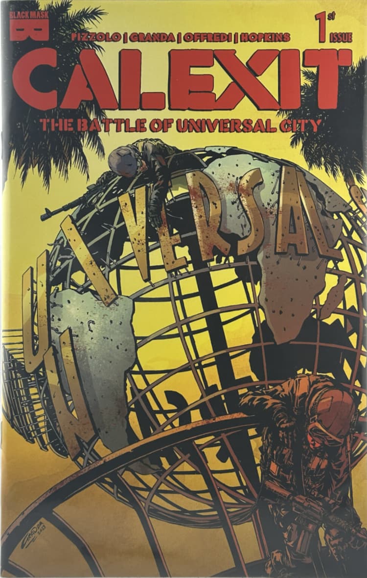 Calexit: The Battle of Universal City #1