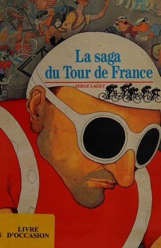 La saga du Tour de France