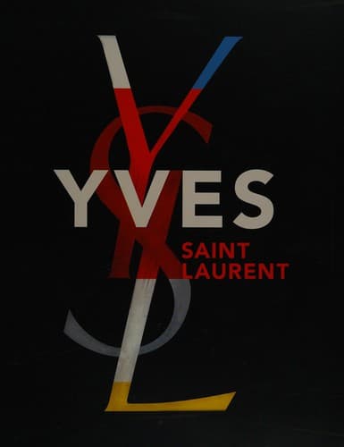 Yves Saint Laurent / by Farid Chenoune and Florence Müller