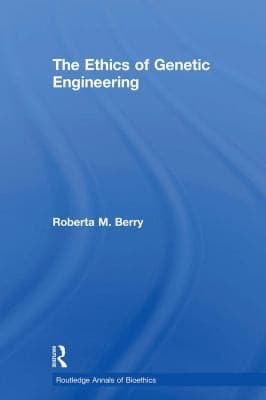 Ethics of Genetic Engineering