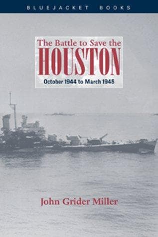 The battle to save the Houston, October 1944 to March 1945