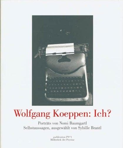 Wolfgang Koeppen--ich?