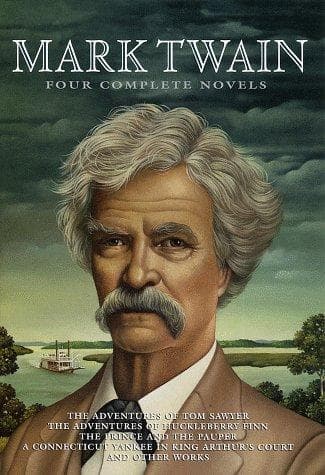 Four Complete Novels (Adventures of Huckleberry Finn / Adventures of Tom Sawyer / The Prince and the Pauper / A Connecticut Yankee in King Artur's Court / Mark Twain's (burlesque) Autobiography / Sketches)