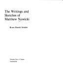 The writings and sketches of Matthew Nowicki