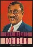 John Harold Johnson, the Man Who Wouldn't Take No for an Answer