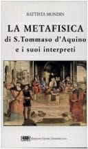 La metafisica di S. Tommaso d'Aquino e i suoi interpreti