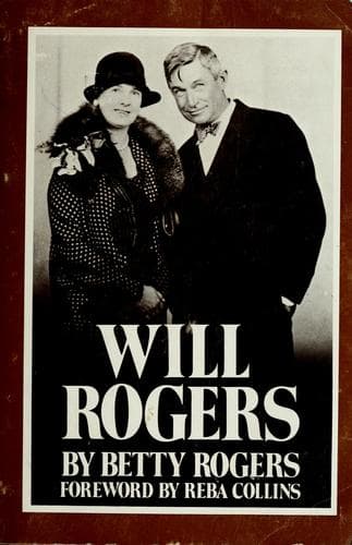 Will Rogers, his wife's story