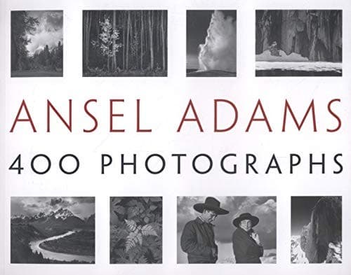Ansel Adams: 400 Photographs