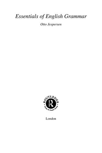 A Modern English Grammar on Historical Principles, Part 4: Third volume (Otto Jespersen: Collected English Writings)