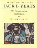 The different worlds of Jack B. Yeats, Jack Butler Yeats, 1994, Irish Academic Press