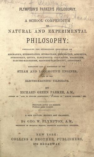 A school compendium of natural and experimental philosophy, Richard Green Parker, 1855, Collins & Brother