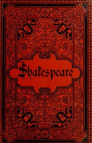 Plays (King Henry IV. Part 1 / King Henry IV. Part 2 / King Henry V / King Henry VI. Part 1 / King Henry VI. Part 2 / King Henry VI. Part 3 / King Henry VIII / King John / King Richard II / King Richard III / Midsummer Night's Dream / Romeo and Juliet), William Shakespeare, 1890, G. Fock