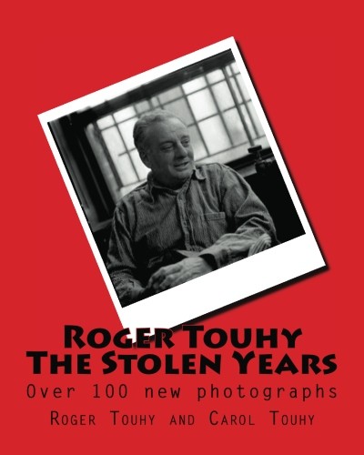 ROGER TOUHY THE STOLEN YEARS, ROGER TOUHY, 2012, CREATESPACE PUBLISHING
