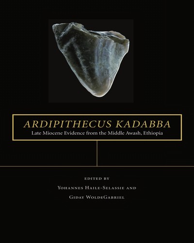 Ardipithecus kadabba, Yohannes Haile-Selassie, 2008, University of California Press