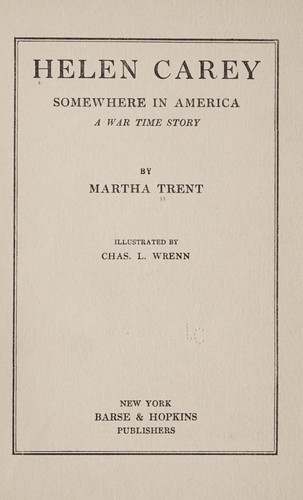 Helen Carey, Martha Trent, 1918, Barse & Hopkins Publishers