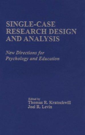 Single-case research design and analysis, Thomas R. Kratochwill, 1992, Lawrence Erlbaum Associates