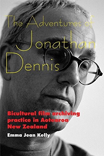 Adventures of Jonathan Dennis, Emma Jean Kelly, 2015, Indiana University Press