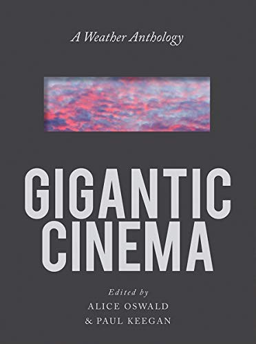 Gigantic Cinema, Alice Oswald, 2020, W. W. Norton & Company