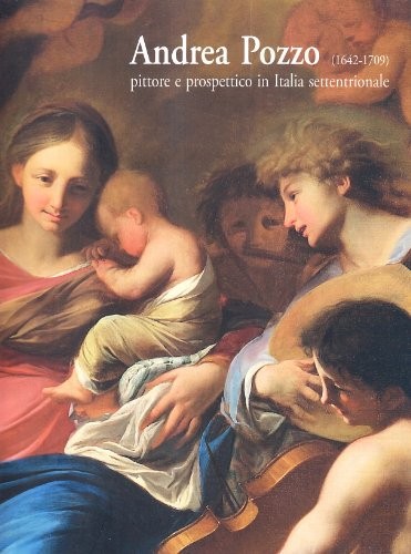 Andrea Pozzo (1642-1709)