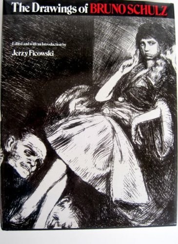 Drawings of Bruno Schulz, Bruno Schulz, 1990, Northwestern University Press