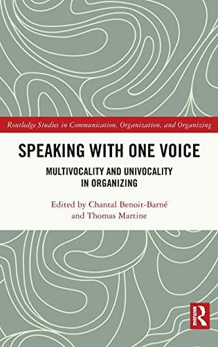Speaking with One Voice, Chantal Benoit-Barné, 2021, Routledge