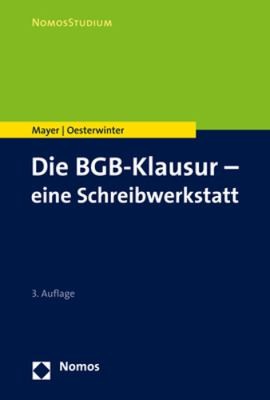 Die BGB-Klausur - eine Schreibwerkstatt, Volker Mayer, 2017, Nomos Verlagsgesellschaft