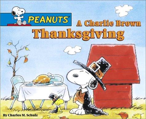 A Charlie Brown Thanksgiving, Charles M. Schulz, 1974, Scholastic