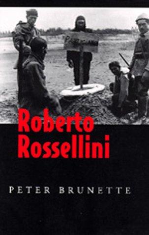 Roberto Rossellini, Peter Brunette, 1987, University of California Press