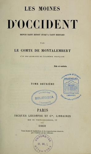 Les moines d'Occident depuis Saint Benoit jusqu'a Saint Bernard, Charles de Montalembert, 1860, AMS Press