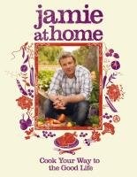 Jamie at Home, Jamie Oliver, 2007, Penguin Books, Limited