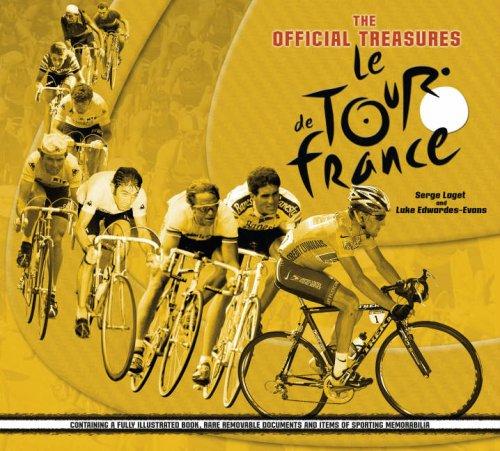 Treasures of the Tour de France, Serge Laget, 2007, Carlton Books Ltd