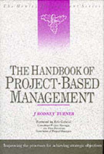 The handbook of project-based management, J. Rodney Turner, 1992, McGraw-Hill Education