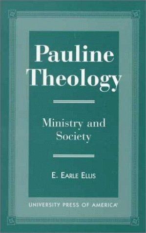 Pauline theology, E. Earle Ellis, 1989, Wipf & Stock Publishers