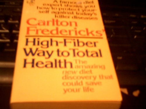Carlton Fredericks' High-fiber way to total health, Carlton Fredericks, 1976, Pocket Books