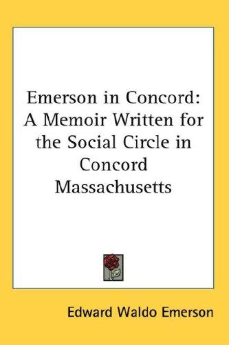 Emerson in Concord, Edward Waldo Emerson, 1888, Gale Research Co.
