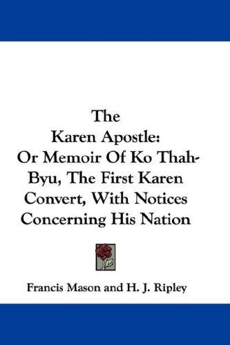 The Karen apostle, Francis Mason, 1847, SGAU Karen Press