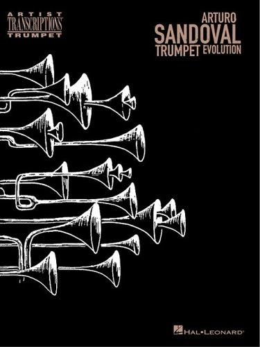 Arturo Sandoval - Trumpet Evolution, Arturo Sandoval, 2005, Leonard Corporation, Hal
