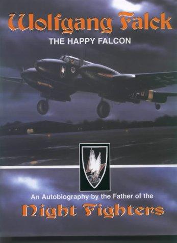 Wolfgang Falck, the Happy Falcon, Wolfgang Falck, 2003, Eagle Editions Ltd