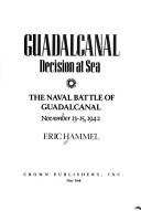 Guadalcanal (Carrier battles), Eric M. Hammel, 1987, Crown Publishers