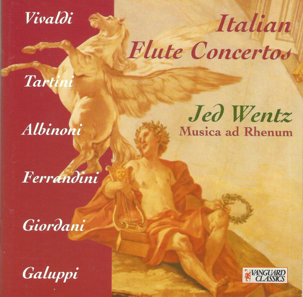 Italian Flute Concertos, Antonio Vivaldi, Giovanni Battista Ferrandini, Tomaso Albinoni, Baldassare Galuppi, Giuseppe Tartini, Tommaso Giordani, Jed Wentz, Musica Ad Rhenum
