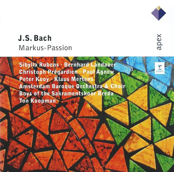 Markus-Passion, Johann Sebastian Bach, Ton Koopman, The Amsterdam Baroque Orchestra And Choir