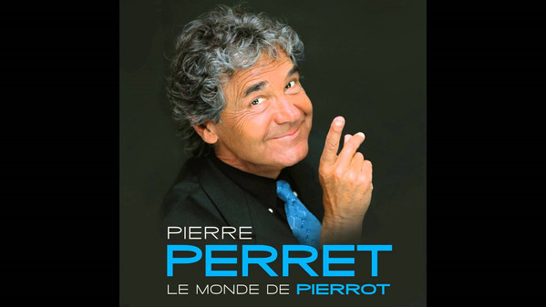 Le Monde De Pierrot, Pierre Perret (2)