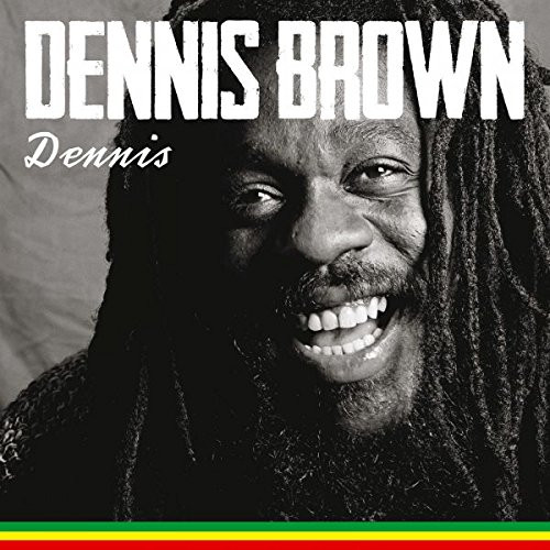 Dennis, Dennis Brown