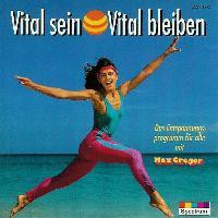 Vital Sein - Vital Bleiben, Max Greger
