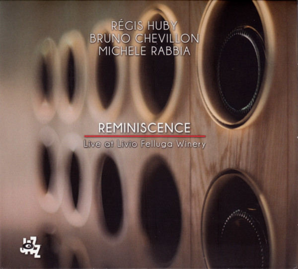Reminiscence, Régis Huby, Bruno Chevillon, Michele Rabbia