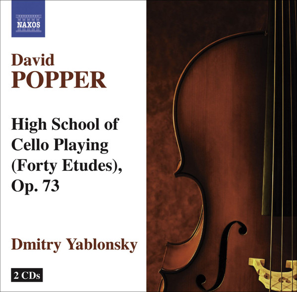 David Popper High School Of Cello Playing (Forty Etudes), Op.73 - Dmitry Yablonsky, David Popper, Dmitry Yablonsky