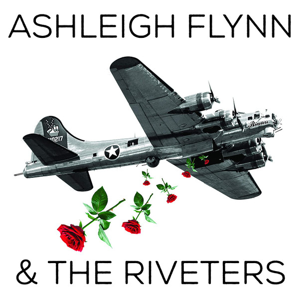 Ashleigh Flynn & The Riveters, Ashleigh Flynn, The Riveters